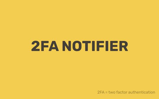 2FA Notifier lets you know which websites you visit support 2FA.