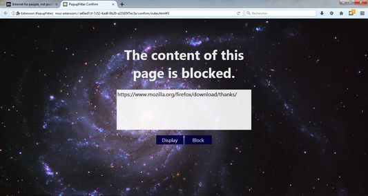 In the Confirm Mode, PopupFilter asks you before displaying the content of any new tabs/windows. The Blocking Mode closes automatically undesirable popups.