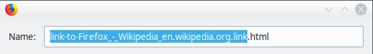 The link file is a small HTML file that you can save anywhere on your disk. Use the default filename or modify it as you wish.