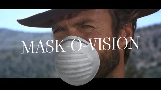 Mask-O-Vision presents: The Good, the Bad, and the Ugly