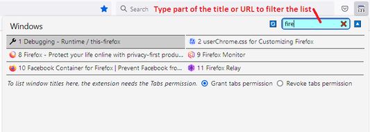 If your window list is huge or you want to find a window by the URL, you can use the filter box to narrow down the matches.