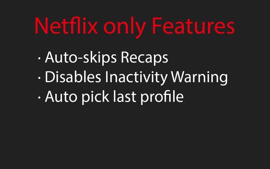 Netflix only Features