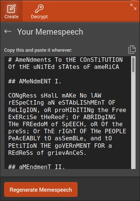 Memespeech encrypts and scrambles your message into any passage of text. It can't be decrypted without the password you chose!