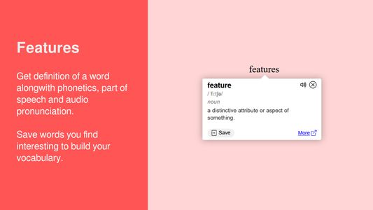 Features: Definition, phonetics, part of speech, audio pronunciation, save new words.