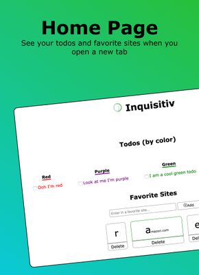 Home Page: See your todos and favorite sites when you open a new tab.
