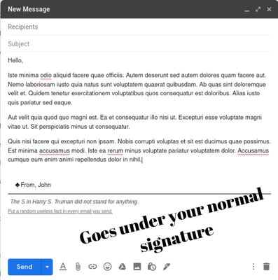 Goes under your normal signature