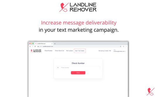 Increase message deliverability with Landline Remover.