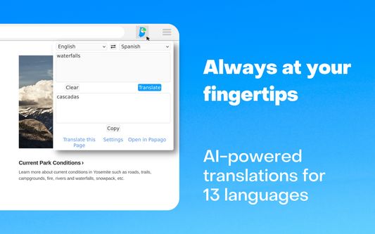 Always at your fingertips.

AI-powered translations for 13 languages.