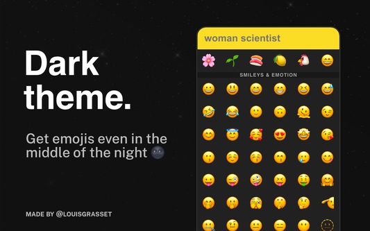 Dark theme. Get emojis even in the middle of the night 🌚
